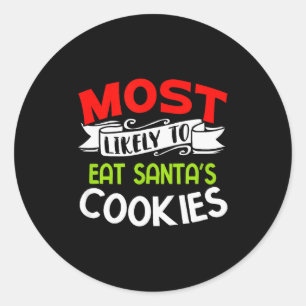 Hoogstwaarschijnlijk om Santa's koekjes op te eten Ronde Sticker