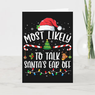Hoogstwaarschijnlijk om Santa's oor eraf te praten Kaart