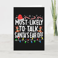 Hoogstwaarschijnlijk om Santa's oor eraf te praten