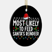 Hoogstwaarschijnlijk om Santa's rendieren kerst te Keramisch Ornament (Rechts)