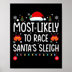 Hoogstwaarschijnlijk om Santa's slee te racen Fami Poster
