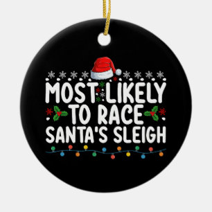 Hoogstwaarschijnlijk om Santa's slee te racen met  Keramisch Ornament