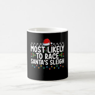 Hoogstwaarschijnlijk om Santa's slee te racen met  Koffiemok
