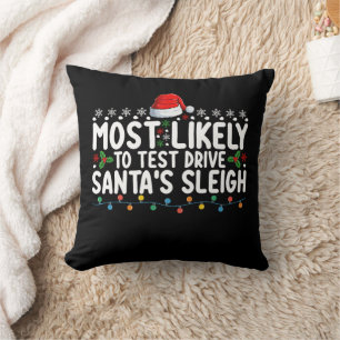 Hoogstwaarschijnlijk om Santa's slee te testrijden Kussen