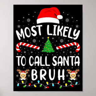 Hoogstwaarschijnlijk om Sinterklaas Bruh Kerst Fam Poster
