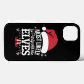 Hoogstwaarschijnlijk om te feesten met de Elfen Ke Case-Mate iPhone Case (Achterkant (horizontaal))