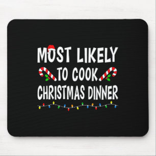 Hoogstwaarschijnlijk om te koken kerstdiner grappi muismat