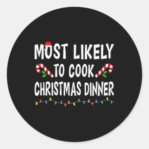 Hoogstwaarschijnlijk om te koken kerstdiner grappi ronde sticker