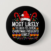Hoogstwaarschijnlijk om te smeken om kerstcadeaus  ronde button 7,6 cm (Voorkant)