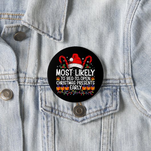Hoogstwaarschijnlijk om te smeken om kerstcadeaus  ronde button 7,6 cm (In situ)