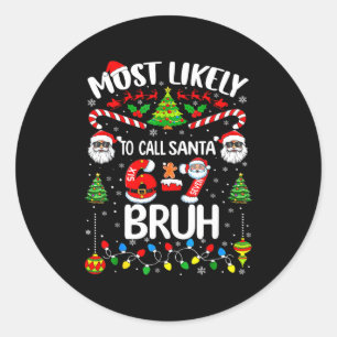 Hoogstwaarschijnlijk Oma 67 Zes Zeven Bruh Kerstmi Ronde Sticker