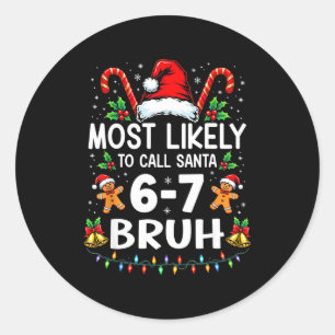 Hoogstwaarschijnlijk Oma/Opa belt Kerstman 6-7 Bru Ronde Sticker