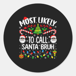 Hoogstwaarschijnlijk Oma Santa Bruh Kerst Matching Ronde Sticker