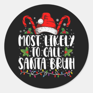 Hoogstwaarschijnlijk Omaatje Santa Bruh Grappig Ke Ronde Sticker