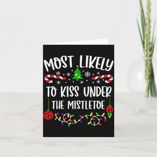 Hoogstwaarschijnlijk onder de mistletoe kussen Fun Kaart (Voorkant)