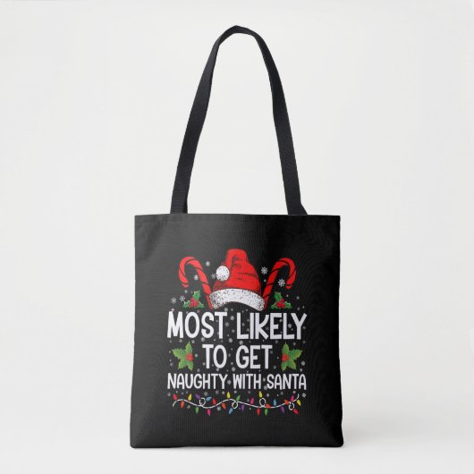 Hoogstwaarschijnlijk ondeugend worden met Kerstmis Tote Bag (Voorkant)