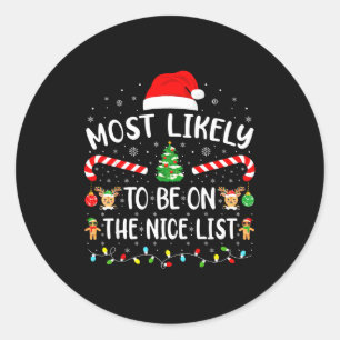 Hoogstwaarschijnlijk op de Nice List Familie Match Ronde Sticker