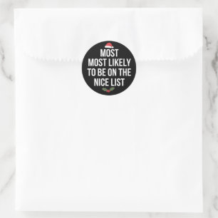 Hoogstwaarschijnlijk op de Nice List Kerstmis Ronde Sticker