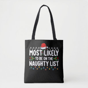 Hoogstwaarschijnlijk op de stoute lijst kerst tote bag