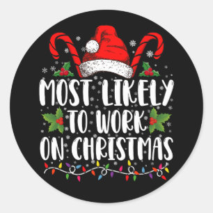 Hoogstwaarschijnlijk op kerst werkt familiematchin ronde sticker