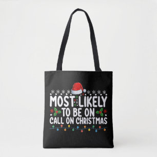Hoogstwaarschijnlijk op kerstdag beschikbaar voor tote bag