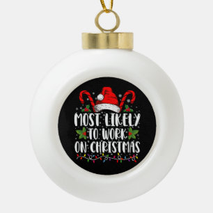 Hoogstwaarschijnlijk op kerstdag werken Familie-ma Keramische Bal Ornament