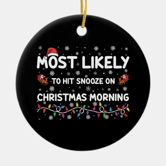 Hoogstwaarschijnlijk op kerstochtend snooze keramisch ornament (Voorkant)