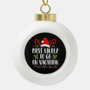 Hoogstwaarschijnlijk op vakantie Kerst Matching Keramische Bal Ornament