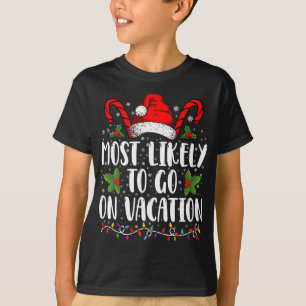 Hoogstwaarschijnlijk op vakantie Kerst Matching T-shirt