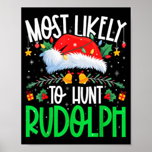 Hoogstwaarschijnlijk op zoek naar Rudolph Grappige Poster