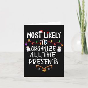 Hoogstwaarschijnlijk organiseert zij alle cadeaus kaart