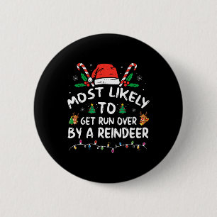 Hoogstwaarschijnlijk Overreden Door Een Rendier Ke Ronde Button 5,7 Cm