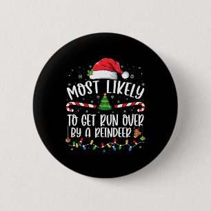 Hoogstwaarschijnlijk Overreden Door Een Rendier Ke Ronde Button 5,7 Cm