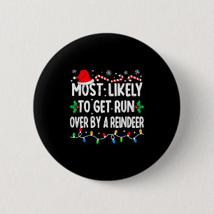 Hoogstwaarschijnlijk Overreden Door Een Rendier Ma Ronde Button 5,7 Cm