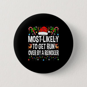 Hoogstwaarschijnlijk Overreden Door Een Rendierfam Ronde Button 5,7 Cm