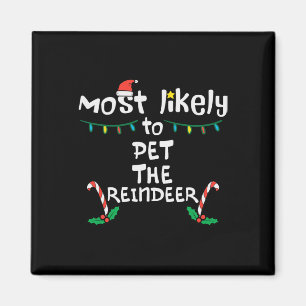 Hoogstwaarschijnlijk Pet Rendier Kerstmis Familie Magneet