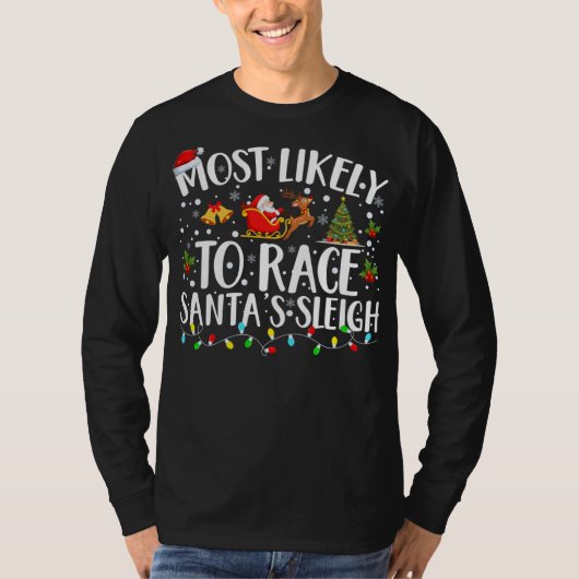 Hoogstwaarschijnlijk racen Santa's Sleigh Matching T-shirt (Voorkant)