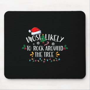 Hoogstwaarschijnlijk rocken rond de kerstboom muismat