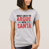 🎄Hoogstwaarschijnlijk ruzie met Santa Funny Chris T-shirt (Voorkant)