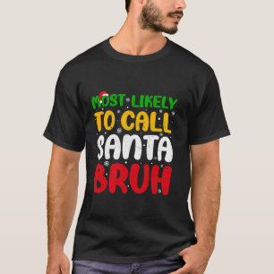 Hoogstwaarschijnlijk Santa Bruh Christmas Mannen v T-shirt