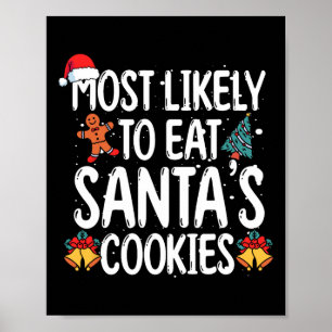 Hoogstwaarschijnlijk Santa's Cookies eten Kerstmis Poster