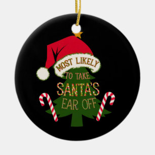 Hoogstwaarschijnlijk Santa's Ear Off Funny Keramisch Ornament
