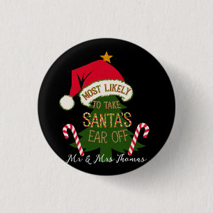 Hoogstwaarschijnlijk Santa's Ear Off Funny Ronde Button 3,2 Cm