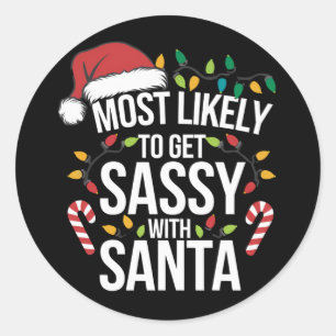 Hoogstwaarschijnlijk Sassy Worden Met Kerstman Ker Ronde Sticker