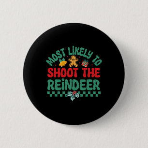 Hoogstwaarschijnlijk Schiet De Rendier Kerst Pyjam Ronde Button 5,7 Cm