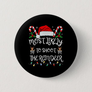 Hoogstwaarschijnlijk Schiet Het Rendier Familie Ke Ronde Button 5,7 Cm