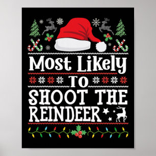 Hoogstwaarschijnlijk schiet hij de rendierjacht Ke Poster