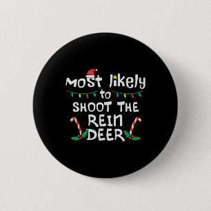 Hoogstwaarschijnlijk schieten rendier Kerstmis Fam Ronde Button 5,7 Cm