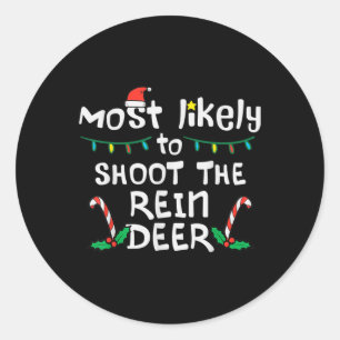 Hoogstwaarschijnlijk schieten rendier Kerstmis Fam Ronde Sticker
