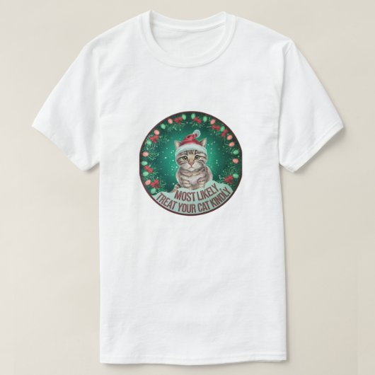 "Hoogstwaarschijnlijk, Show je kat wat liefde deze T-shirt (Design voorkant)